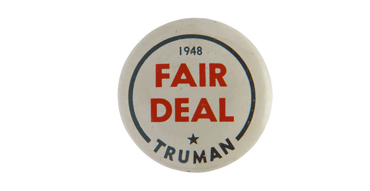 fair deal campaign button